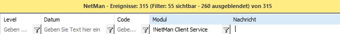 NetMan Ereignisse filtern nach "Modul !NetMan Client Service" NetMan Ereignisse filtern nach "Modul !NetMan Client Service"